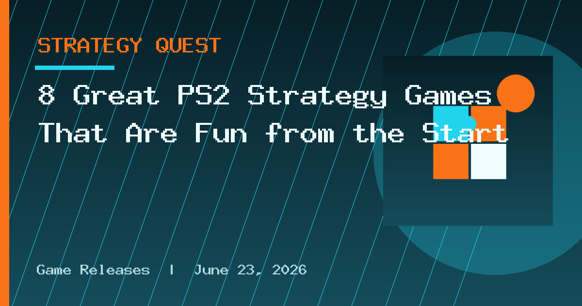 8 Great PS2 Strategy Games That Are Fun from the Start