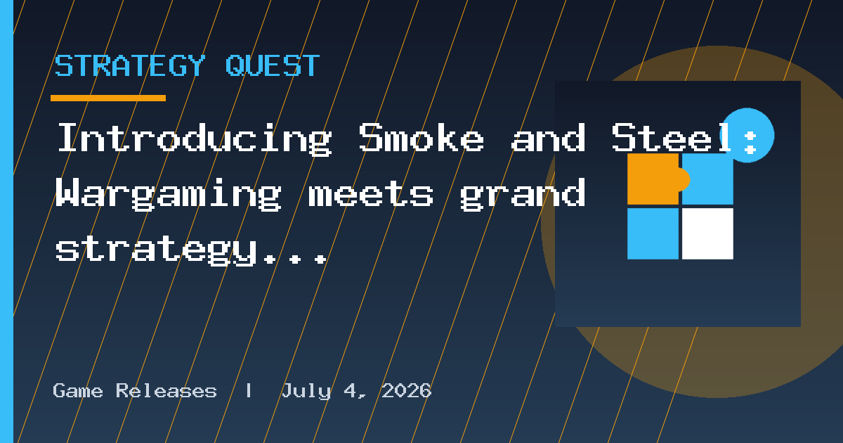 Introducing Smoke and Steel: Wargaming meets grand strategy in the 18th century