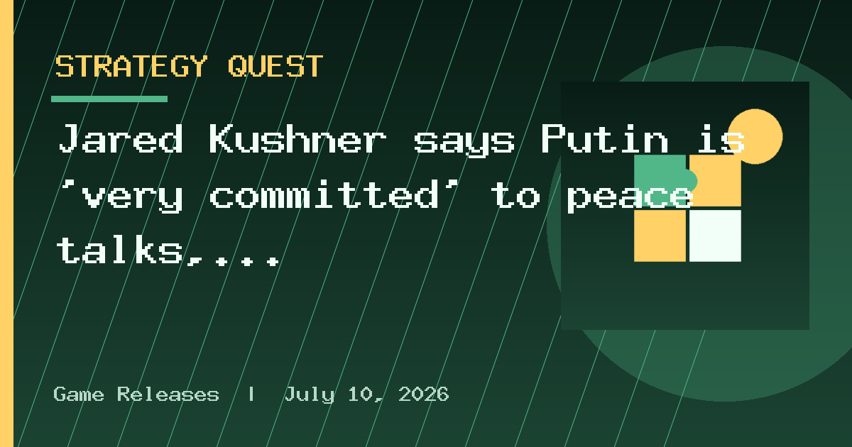 Jared Kushner says Putin is ‘very committed’ to peace talks, and the room