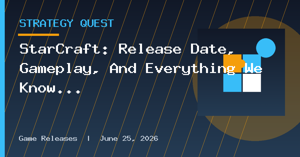 StarCraft: Release Date, Gameplay, And Everything We Know
